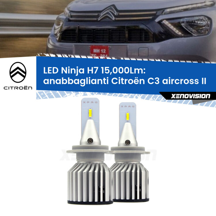 FINE SERIE: NO GARANZIA<strong>Kit anabbaglianti LED specifico per Citroën C3 aircross</strong> II 2024 in poi. Lampade <strong>H7</strong> Canbus da 15.000Lumen di luminosità modello Ninja Xenovision.