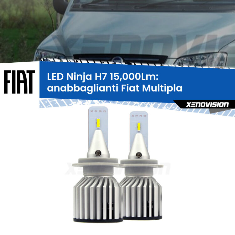 FINE SERIE: NO GARANZIA<strong>Kit anabbaglianti LED specifico per Fiat Multipla</strong>  1999 - 2010. Lampade <strong>H7</strong> Canbus da 15.000Lumen di luminosità modello Ninja Xenovision.