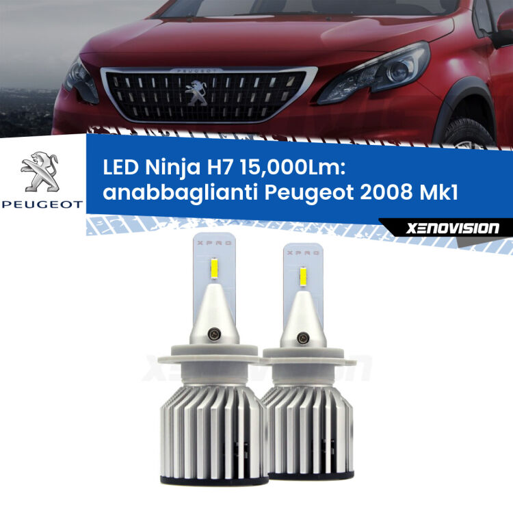 FINE SERIE: NO GARANZIA<strong>Kit anabbaglianti LED specifico per Peugeot 2008</strong> Mk1 2013 - 2018. Lampade <strong>H7</strong> Canbus da 15.000Lumen di luminosità modello Ninja Xenovision.