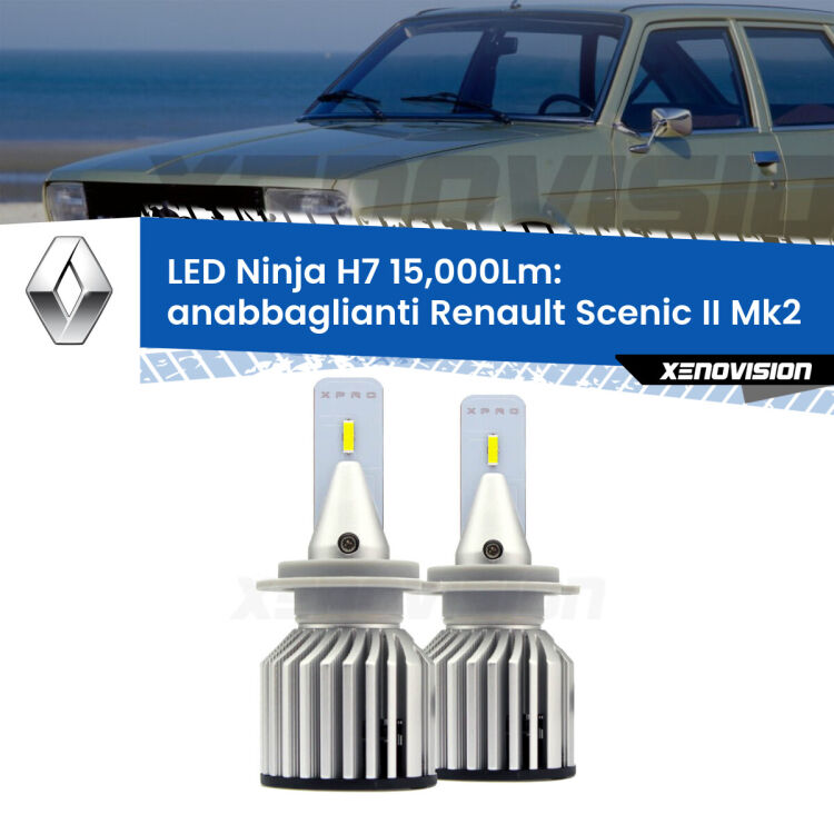 FINE SERIE: NO GARANZIA<strong>Kit anabbaglianti LED specifico per Renault Scenic II</strong> Mk2 2003 - 2008. Lampade <strong>H7</strong> Canbus da 15.000Lumen di luminosità modello Ninja Xenovision.