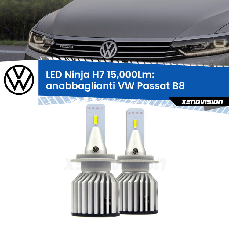 FINE SERIE: NO GARANZIA<strong>Kit anabbaglianti LED specifico per VW Passat</strong> B8 2014 - 2017. Lampade <strong>H7</strong> Canbus da 15.000Lumen di luminosità modello Ninja Xenovision.