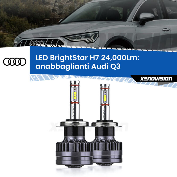 <strong>Kit LED anabbaglianti per Audi Q3</strong>  2011 - 2018. </strong>Include due lampade Canbus H7 Brightstar da 24,000 Lumen. Qualità Massima.