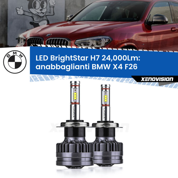 <strong>Kit LED anabbaglianti per BMW X4</strong> F26 2014 - 2017. </strong>Include due lampade Canbus H7 Brightstar da 24,000 Lumen. Qualità Massima.