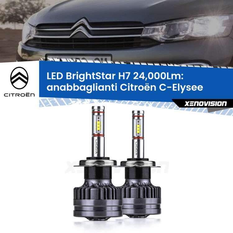 <strong>Kit LED anabbaglianti per Citroën C-Elysee</strong>  2012 in poi. </strong>Include due lampade Canbus H7 Brightstar da 24,000 Lumen. Qualità Massima.