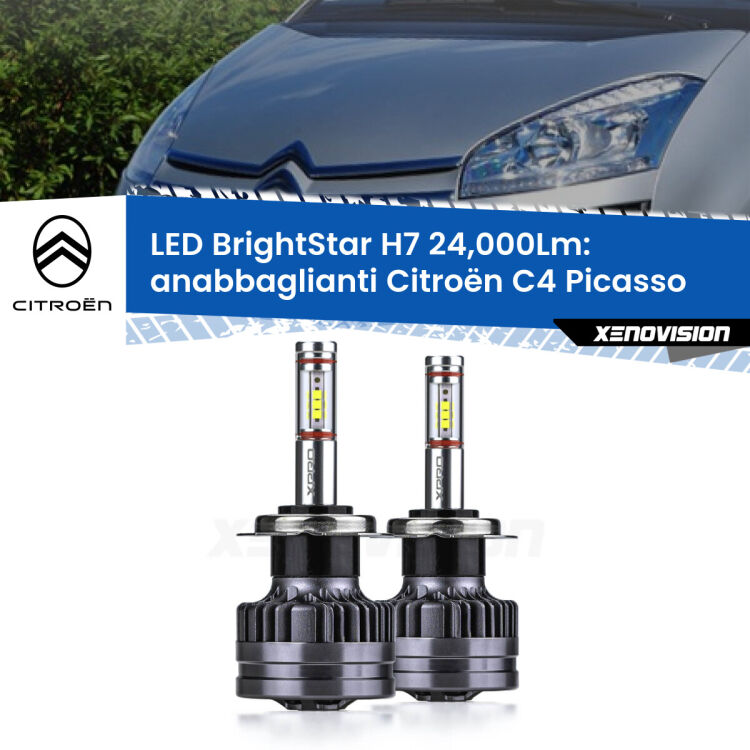 <strong>Kit LED anabbaglianti per Citroën C4 Picasso</strong>  2006 - 2013. </strong>Include due lampade Canbus H7 Brightstar da 24,000 Lumen. Qualità Massima.