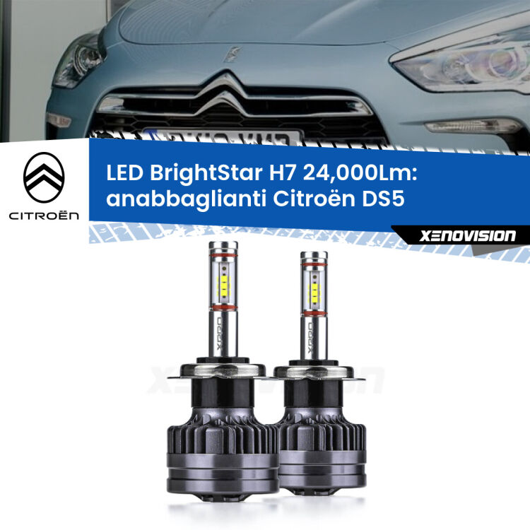 <strong>Kit LED anabbaglianti per Citroën DS5</strong>  2011 - 2015. </strong>Include due lampade Canbus H7 Brightstar da 24,000 Lumen. Qualità Massima.