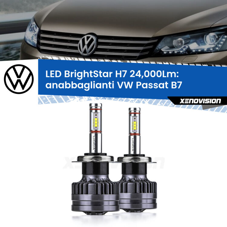 <strong>Kit LED anabbaglianti per VW Passat</strong> B7 2010 - 2014. </strong>Include due lampade Canbus H7 Brightstar da 24,000 Lumen. Qualità Massima.