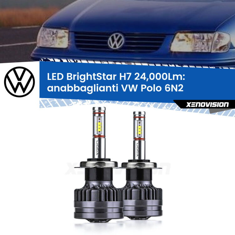 <strong>Kit LED anabbaglianti per VW Polo</strong> 6N2 1999 - 2001. </strong>Include due lampade Canbus H7 Brightstar da 24,000 Lumen. Qualità Massima.