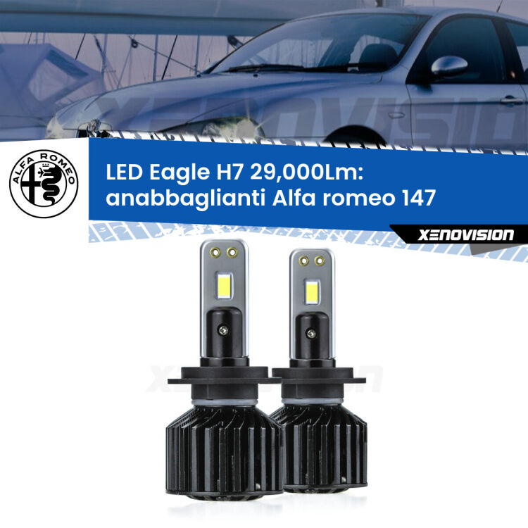 <strong>Kit anabbaglianti LED specifico per Alfa romeo 147</strong>  2000 - 2010. Lampade <strong>H7</strong> Canbus da 29.000Lumen di luminosità modello Eagle Xenovision.