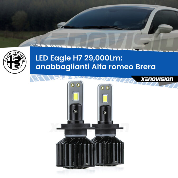 <strong>Kit anabbaglianti LED specifico per Alfa romeo Brera</strong>  2006 - 2010. Lampade <strong>H7</strong> Canbus da 29.000Lumen di luminosità modello Eagle Xenovision.