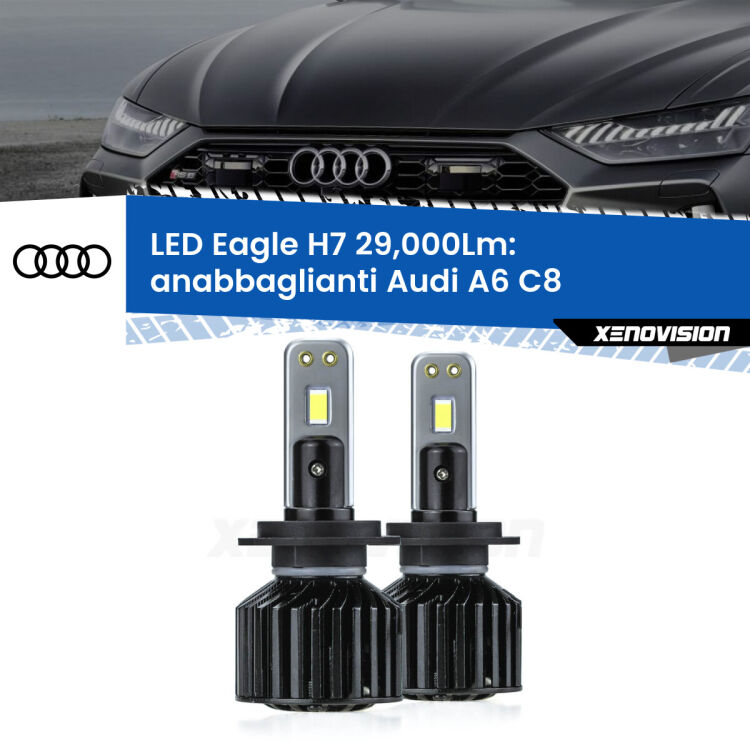 <strong>Kit anabbaglianti LED specifico per Audi A6</strong> C8 2018 in poi. Lampade <strong>H7</strong> Canbus da 29.000Lumen di luminosità modello Eagle Xenovision.