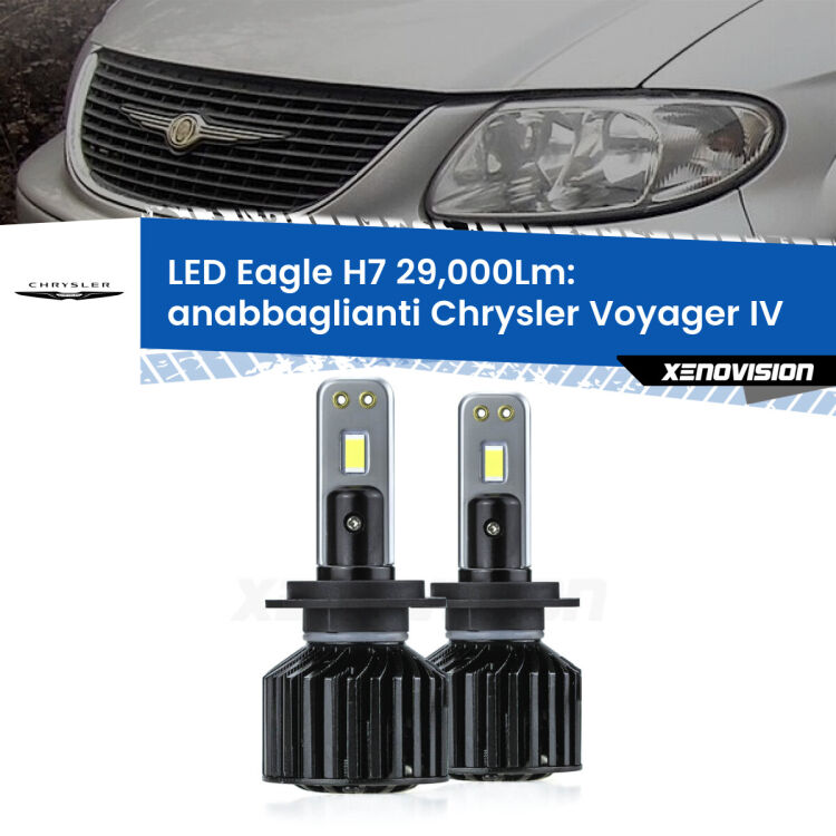 <strong>Kit anabbaglianti LED specifico per Chrysler Voyager IV</strong>  2000 - 2007. Lampade <strong>H7</strong> Canbus da 29.000Lumen di luminosità modello Eagle Xenovision.