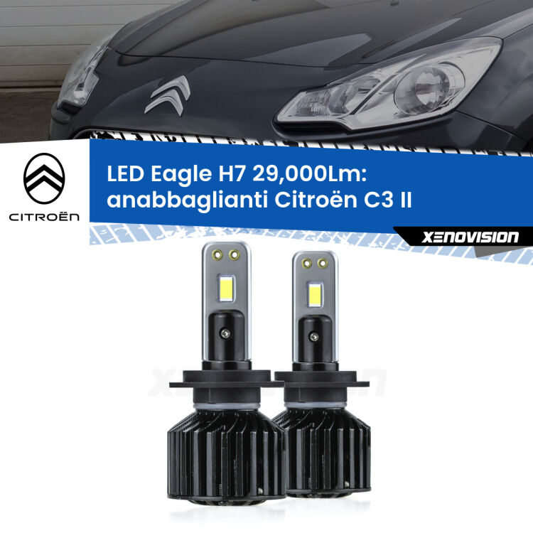 <strong>Kit anabbaglianti LED specifico per Citroën C3</strong> II 2009 - 2016. Lampade <strong>H7</strong> Canbus da 29.000Lumen di luminosità modello Eagle Xenovision.