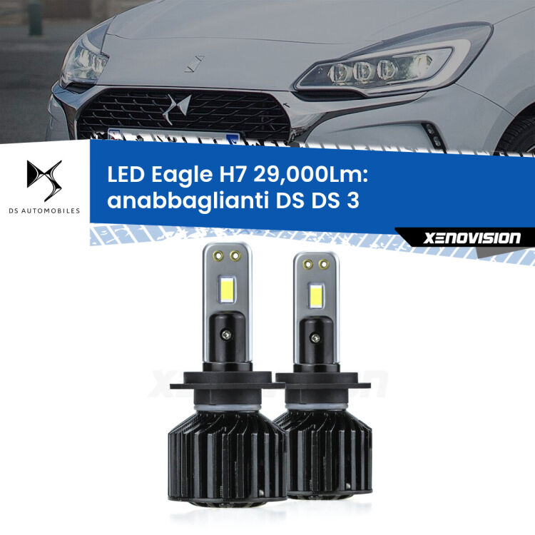 <strong>Kit anabbaglianti LED specifico per DS DS 3</strong>  2015 in poi. Lampade <strong>H7</strong> Canbus da 29.000Lumen di luminosità modello Eagle Xenovision.