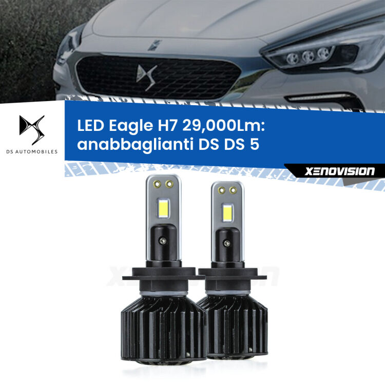 <strong>Kit anabbaglianti LED specifico per DS DS 5</strong>  2015 in poi. Lampade <strong>H7</strong> Canbus da 29.000Lumen di luminosità modello Eagle Xenovision.