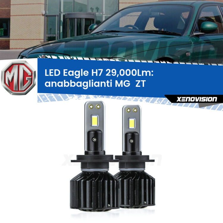 <strong>Kit anabbaglianti LED specifico per MG  ZT</strong>  2001 - 2005. Lampade <strong>H7</strong> Canbus da 29.000Lumen di luminosità modello Eagle Xenovision.