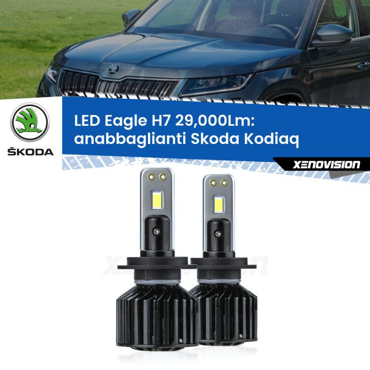 <strong>Kit anabbaglianti LED specifico per Skoda Kodiaq</strong>  2016 in poi. Lampade <strong>H7</strong> Canbus da 29.000Lumen di luminosità modello Eagle Xenovision.