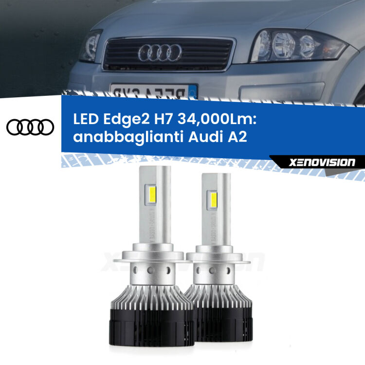 <strong>Kit anabbaglianti LED per Audi A2</strong>  2000 - 2005.</strong>.Coppia lampade <strong>H7</strong> modello Edge v3.0 di Xenovision.