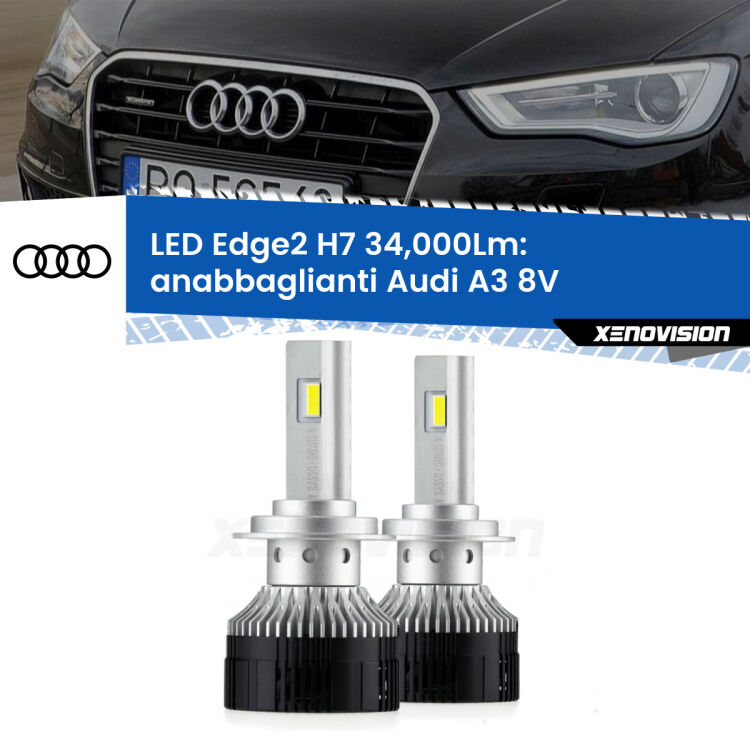 <strong>Kit anabbaglianti LED per Audi A3</strong> 8V 2013 - 2016.</strong>.Coppia lampade <strong>H7</strong> modello Edge v3.0 di Xenovision.