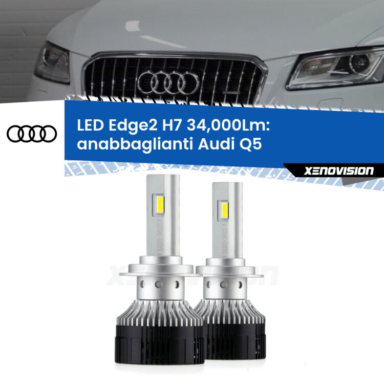 <strong>Kit anabbaglianti LED per Audi Q5</strong>  2008 - 2017.</strong>.Coppia lampade <strong>H7</strong> modello Edge v3.0 di Xenovision.