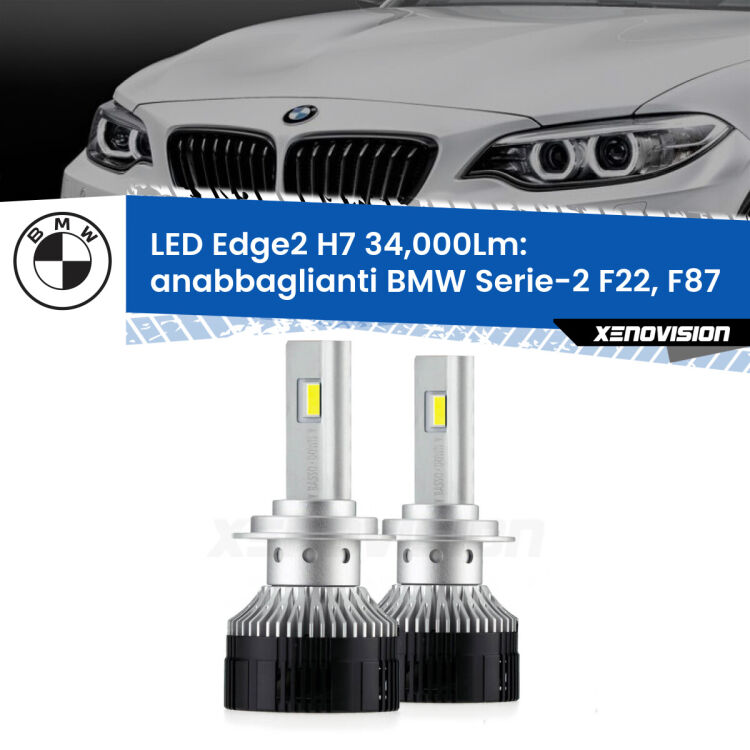 <strong>Kit anabbaglianti LED per BMW Serie-2</strong> F22, F87 2012 - 2015.</strong>.Coppia lampade <strong>H7</strong> modello Edge v3.0 di Xenovision.