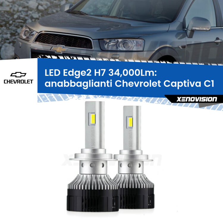 <strong>Kit anabbaglianti LED per Chevrolet Captiva</strong> C1 2006 - 2018.</strong>.Coppia lampade <strong>H7</strong> modello Edge v3.0 di Xenovision.