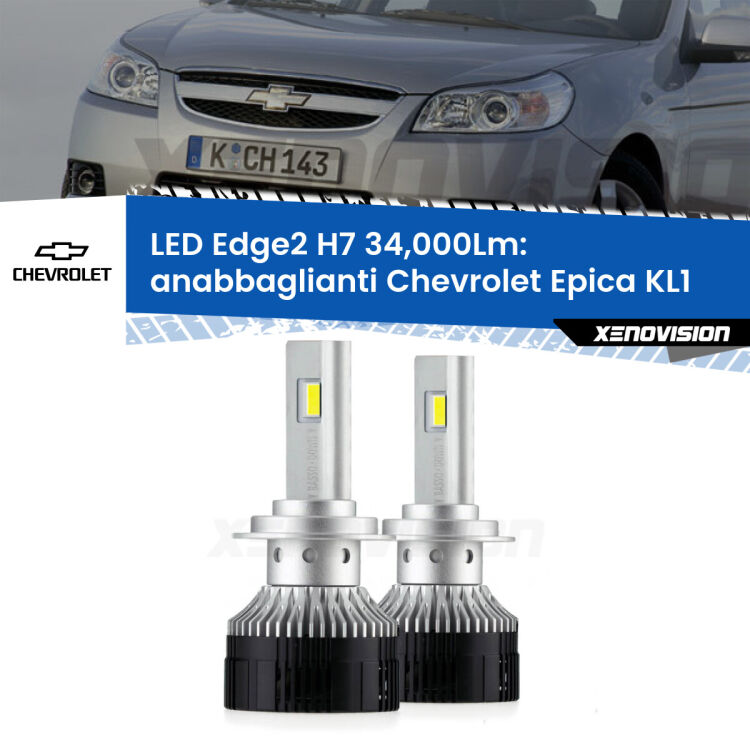 <strong>Kit anabbaglianti LED per Chevrolet Epica</strong> KL1 2005 - 2011.</strong>.Coppia lampade <strong>H7</strong> modello Edge v3.0 di Xenovision.