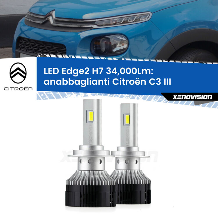 <strong>Kit anabbaglianti LED per Citroën C3</strong> III 2016 in poi.</strong>.Coppia lampade <strong>H7</strong> modello Edge v3.0 di Xenovision.