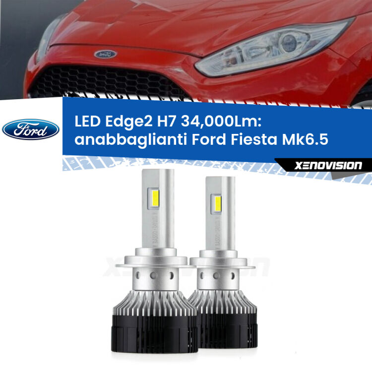 <strong>Kit anabbaglianti LED per Ford Fiesta</strong> Mk6.5 fari a parabola.</strong>.Coppia lampade <strong>H7</strong> modello Edge v3.0 di Xenovision.