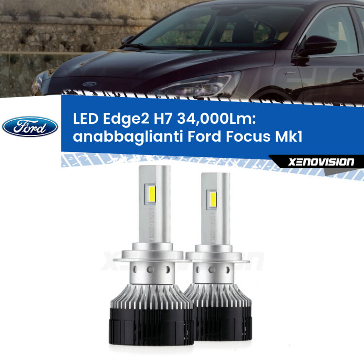 <strong>Kit anabbaglianti LED per Ford Focus</strong> Mk1 a parabola doppia.</strong>.Coppia lampade <strong>H7</strong> modello Edge v3.0 di Xenovision.