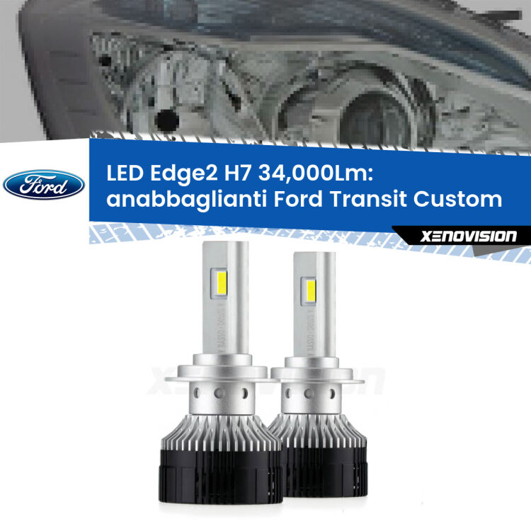 <strong>Kit anabbaglianti LED per Ford Transit Custom</strong>  con fari lenticolari.</strong>.Coppia lampade <strong>H7</strong> modello Edge v3.0 di Xenovision.