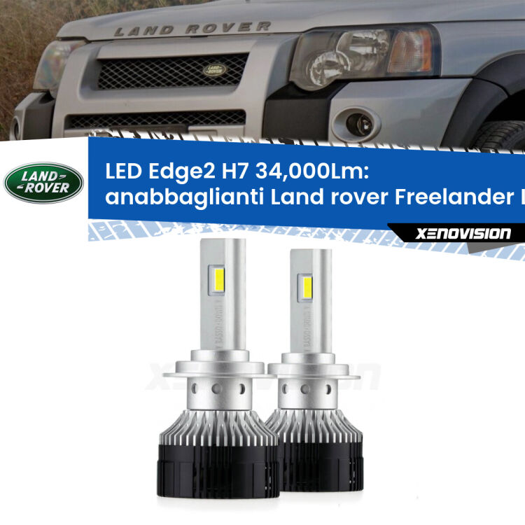 <strong>Kit anabbaglianti LED per Land rover Freelander</strong> L314 a parabola doppia.</strong>.Coppia lampade <strong>H7</strong> modello Edge v3.0 di Xenovision.