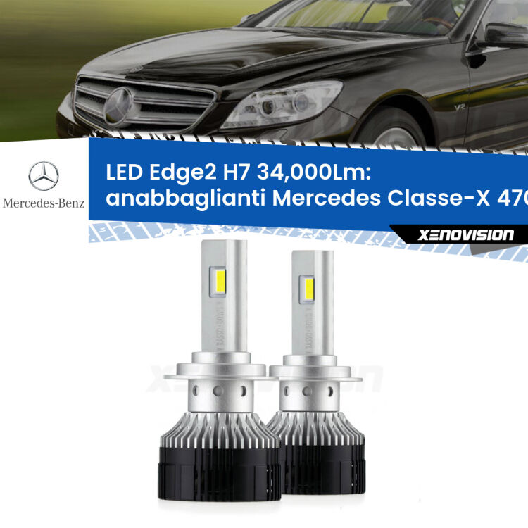 <strong>Kit anabbaglianti LED per Mercedes Classe-X</strong> 470 2017 in poi.</strong>.Coppia lampade <strong>H7</strong> modello Edge v3.0 di Xenovision.