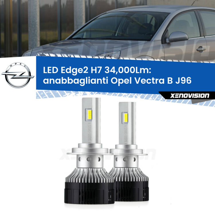 <strong>Kit anabbaglianti LED per Opel Vectra B</strong> J96 1995 - 2002.</strong>.Coppia lampade <strong>H7</strong> modello Edge v3.0 di Xenovision.