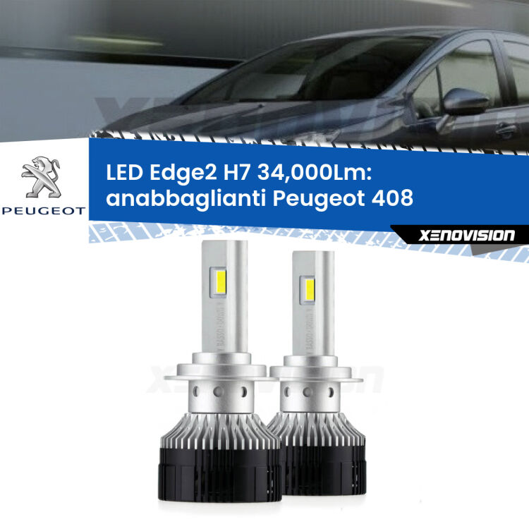 <strong>Kit anabbaglianti LED per Peugeot 408</strong>  2010 in poi.</strong>.Coppia lampade <strong>H7</strong> modello Edge v3.0 di Xenovision.