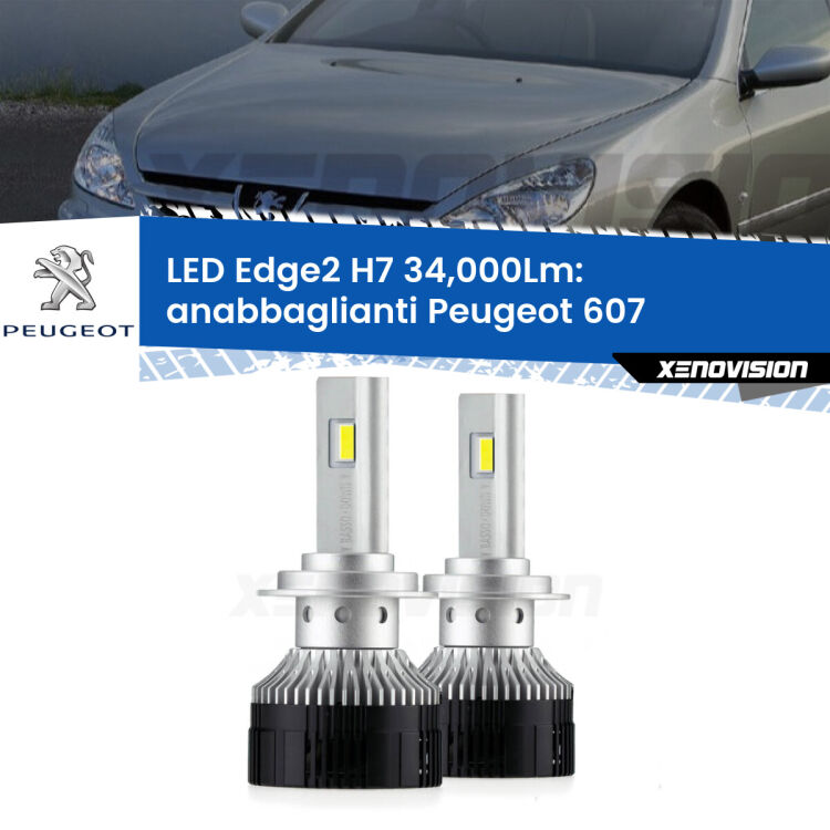 <strong>Kit anabbaglianti LED per Peugeot 607</strong>  2000 - 2010.</strong>.Coppia lampade <strong>H7</strong> modello Edge v3.0 di Xenovision.