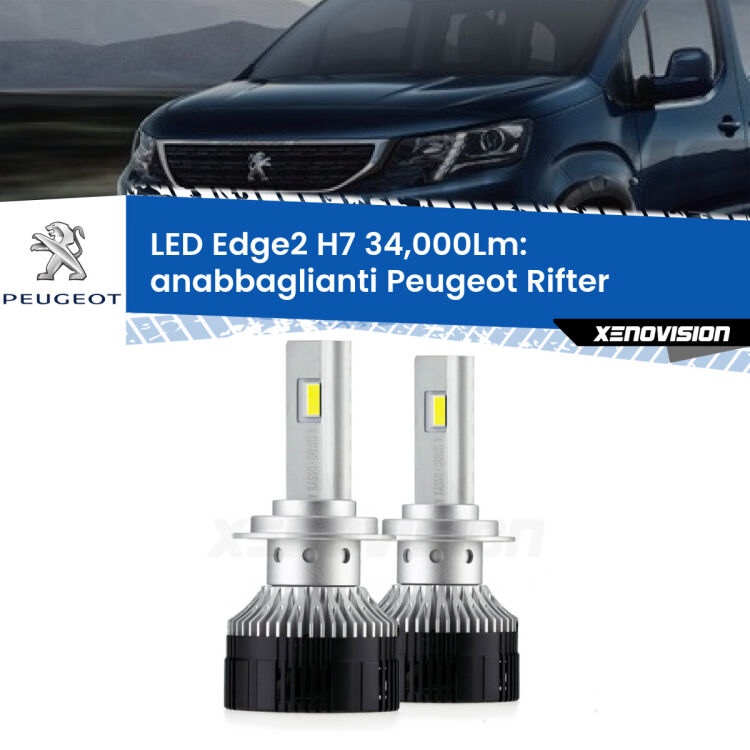 <strong>Kit anabbaglianti LED per Peugeot Rifter</strong>  2018 in poi.</strong>.Coppia lampade <strong>H7</strong> modello Edge v3.0 di Xenovision.