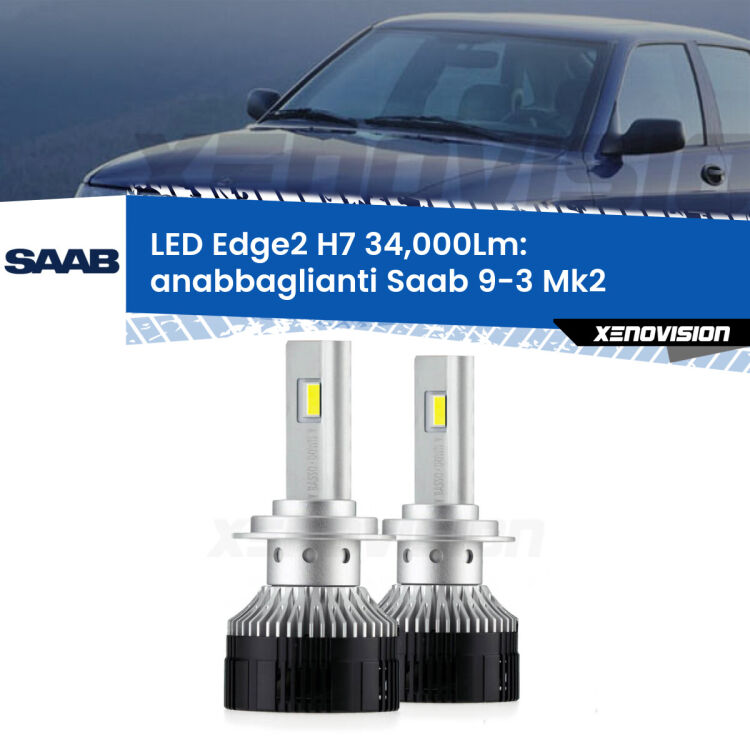 <strong>Kit anabbaglianti LED per Saab 9-3</strong> Mk2 2003 - 2015.</strong>.Coppia lampade <strong>H7</strong> modello Edge v3.0 di Xenovision.