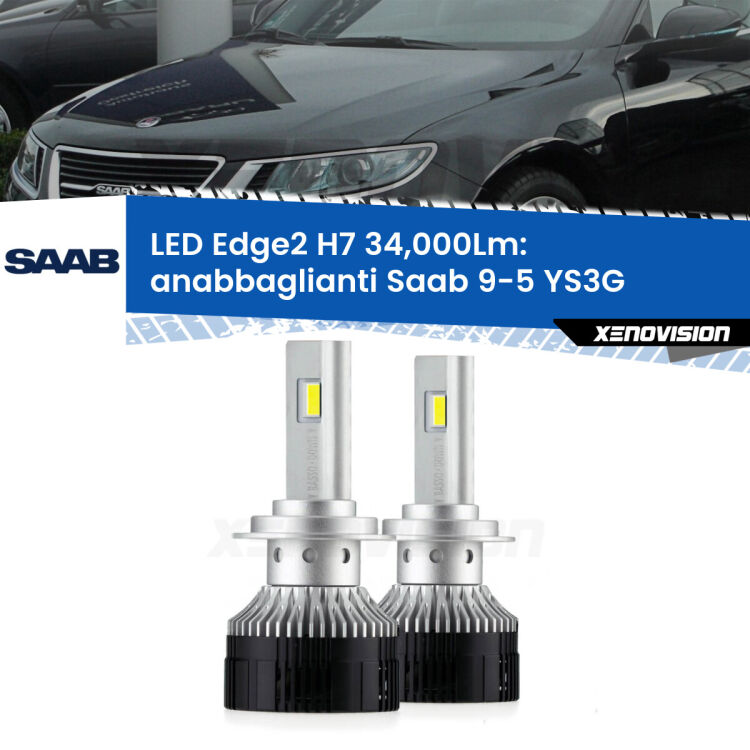 <strong>Kit anabbaglianti LED per Saab 9-5</strong> YS3G 2010 - 2012.</strong>.Coppia lampade <strong>H7</strong> modello Edge v3.0 di Xenovision.