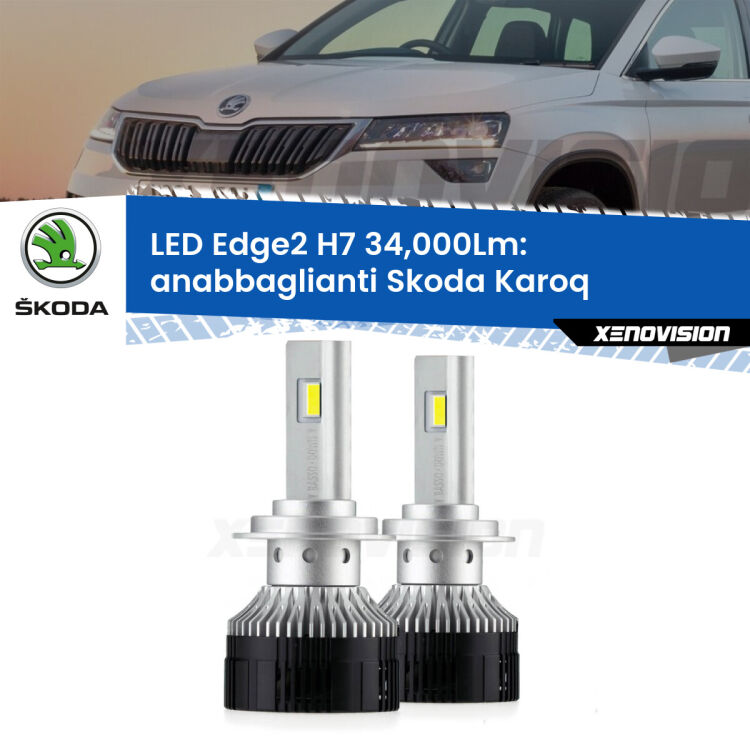 <strong>Kit anabbaglianti LED per Skoda Karoq</strong>  2017 in poi.</strong>.Coppia lampade <strong>H7</strong> modello Edge v3.0 di Xenovision.