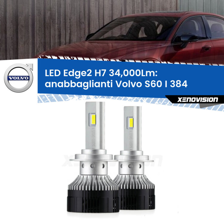 <strong>Kit anabbaglianti LED per Volvo S60 I</strong> 384 2000 - 2010.</strong>.Coppia lampade <strong>H7</strong> modello Edge v3.0 di Xenovision.