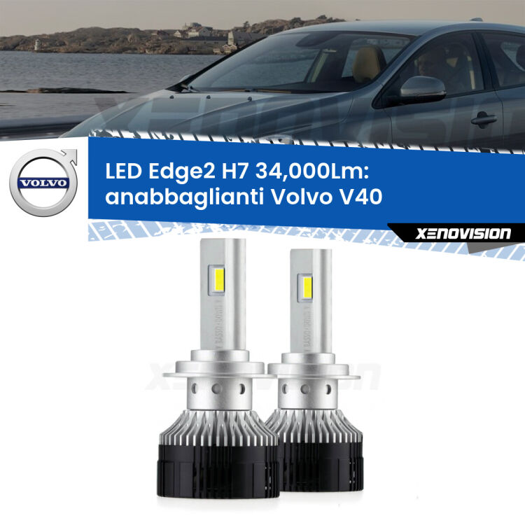 <strong>Kit anabbaglianti LED per Volvo V40</strong>  2012 - 2015.</strong>.Coppia lampade <strong>H7</strong> modello Edge v3.0 di Xenovision.