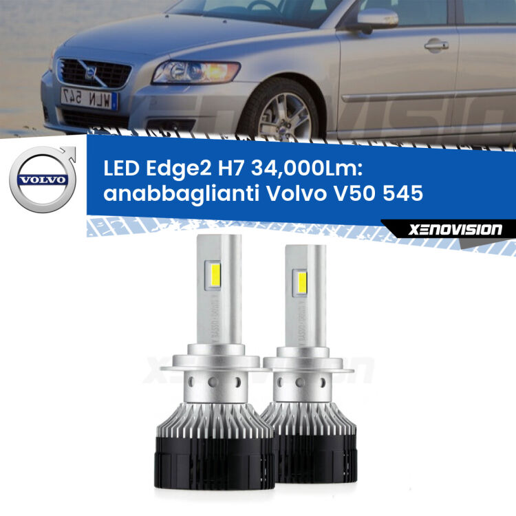 <strong>Kit anabbaglianti LED per Volvo V50</strong> 545 2003 - 2012.</strong>.Coppia lampade <strong>H7</strong> modello Edge v3.0 di Xenovision.