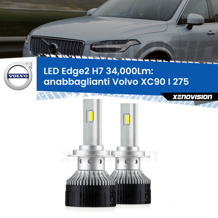 <strong>Kit anabbaglianti LED per Volvo XC90 I</strong> 275 2002 - 2014.</strong>.Coppia lampade <strong>H7</strong> modello Edge v3.0 di Xenovision.