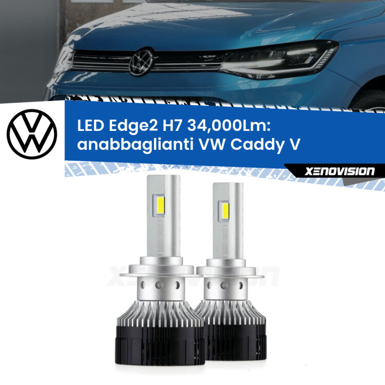 <strong>Kit anabbaglianti LED per VW Caddy V</strong>  a doppia parabola.</strong>.Coppia lampade <strong>H7</strong> modello Edge v3.0 di Xenovision.