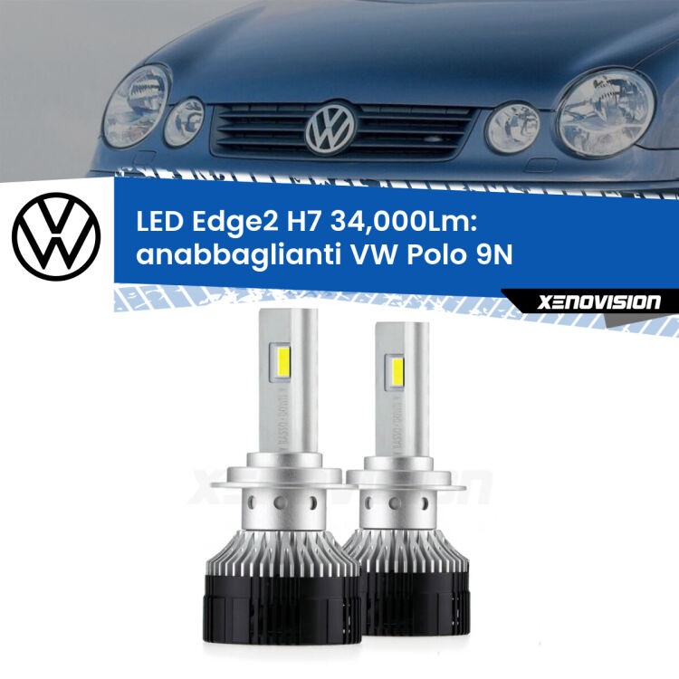 <strong>Kit anabbaglianti LED per VW Polo</strong> 9N 2002 - 2008.</strong>.Coppia lampade <strong>H7</strong> modello Edge v3.0 di Xenovision.