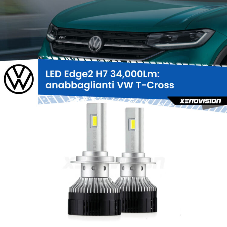 <strong>Kit anabbaglianti LED per VW T-Cross</strong>  in poi.</strong>.Coppia lampade <strong>H7</strong> modello Edge v3.0 di Xenovision.