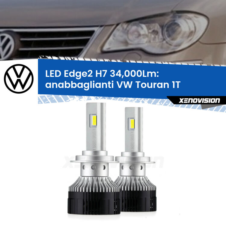 <strong>Kit anabbaglianti LED per VW Touran</strong> 1T restyling.</strong>.Coppia lampade <strong>H7</strong> modello Edge v3.0 di Xenovision.