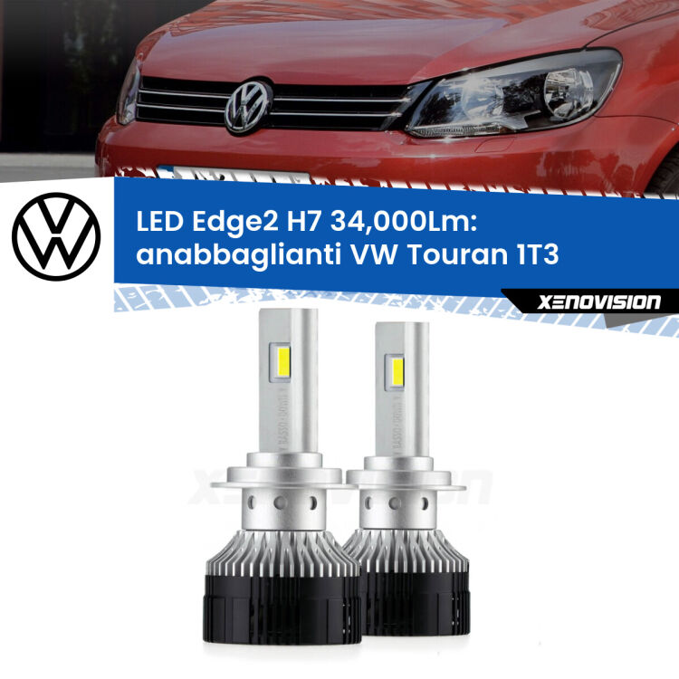 <strong>Kit anabbaglianti LED per VW Touran</strong> 1T3 2010 - 2015.</strong>.Coppia lampade <strong>H7</strong> modello Edge v3.0 di Xenovision.