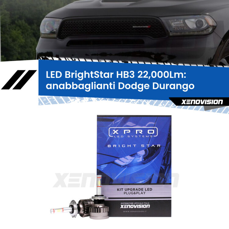 <strong>Kit LED anabbaglianti per Dodge Durango</strong>  a parabola. </strong>Due lampade Canbus HB3 Brightstar da 22,000 Lumen. Qualità Massima.